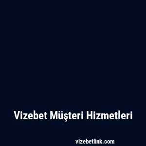 Vizebet Müşteri Hizmetleri